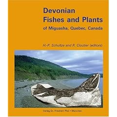 Devonian Fishes and Plants. of Miguasha, Quebec, Canada