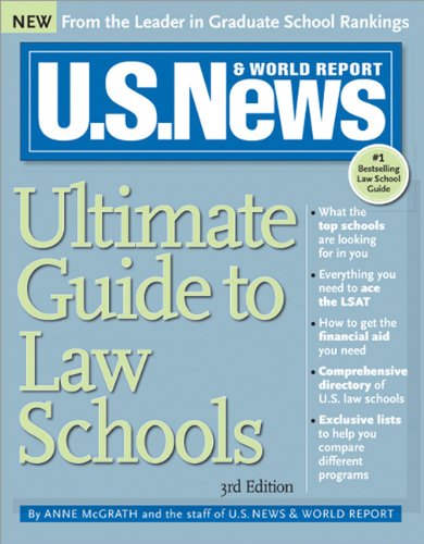 U.S. News Ultimate Guide to Law Schools, 3E U.S. News Ultimate Guide to Law Schools, 3E