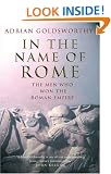 In the Name of Rome: The Men who Won the Roman Empire
