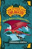 How To Train Your Dragon: How to Betray a Dragons Hero