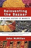 Reinventing the Bazaar: A Natural History of Markets