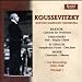 Koussevitzky Conducts Bartók, Stravinsky, Strauss and Weber