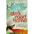 Dark Road Home