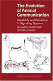 The Evolution Of Animal Communication: Reliability And Deception In Signaling Systems (Monographs in Behavior and Ecology)
