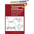 The Evolution of Animal Communication: Reliability and Deception in Signaling Systems (Monographs in Behavior and... by William A. Searcy and Stephen Nowicki