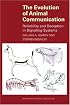 The Evolution of Animal Communication: Reliability and Deception in Signaling Systems