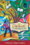 The Dynamic Classroom Engaging Students in Higher Education