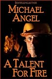 A Talent for Fire
