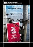 The Last Truck: Closing of a GM Plant