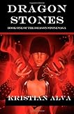 Dragon Stones: Book One of the Dragon Stone Saga (Dragon Stone Saga, #1)