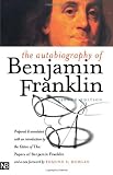 The Autobiography of Benjamin Franklin: Second Edition (Yale Nota Bene)