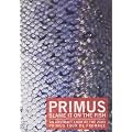 Primus - Blame It On The Fish [2003] [DVD] [2006]