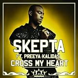 SKEPTA - CROSS MY HEART (RADIO EDIT)