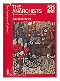 The anarchists; the men who shocked an era