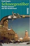 Produkt-Bild: Schneegest&ouml;ber: Theodor Fontane und der Brudermord