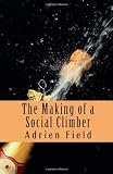 The Making of a Social Climber