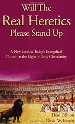 Will the Real Heretics Please Stand Up