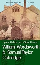 Lyrical Ballads & Other Poems of Wordsworth & Coleridge (Wordsworth Poetry) (Wordsworth Poetry Library)