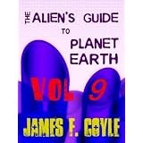 THE ALIEN'S GUIDE TO PLANET EARTH-VOL9 (THE ALIEN'S GUIDE TO PLANET EARTH-THE BOOK)