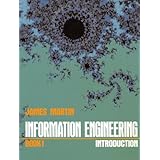 Information Engineering, Book I: Introduction