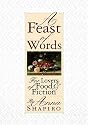 A Feast of Words - for Lovers of Food & Fiction