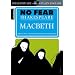 Macbeth: No Fear Shakespeare (Spark Notes)
