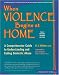 When Violence Begins at Home: A Comprehensive Guide to Understanding and Ending Domestic Abuse by Ed.D, K. J. Wilson