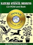 Nature Stencil Designs (Dover Electronic Clip Art) (CD-ROM and Book)
