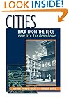 Cities Back from the Edge: New Life for Downtown