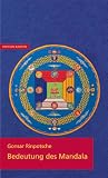 Bedeutung des Mandala - Gonsar Rinpotsche