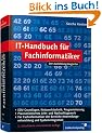 IT-Handbuch f�r Fachinformatiker: F�r Fachinformatiker der Bereiche Anwendungsentwicklung und Systemintegration (Galileo Computing)
