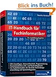 IT-Handbuch f�r Fachinformatiker: F�r Fachinformatiker der Bereiche Anwendungsentwicklung und Systemintegration (Galileo Computing)