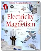 Electricity and Magnetism (Usborne Understanding Science)