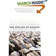 The Suicide of Reason: Radical Islam's Threat to the West by  Lee Harris