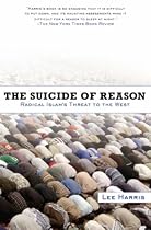 The Suicide of Reason: Radical Islam's Threat to the West