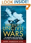 America's Uncivil Wars: The Sixties Era from Elvis to the Fall of Richard Nixon