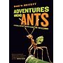 Adventures among Ants: A Global Safari with a Cast&hellip by Mark W. Moffett
