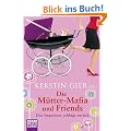 Die M�tter-Mafia und Friends: Das Imperium schl�gt zur�ck