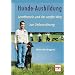 Hunde-Ausbildung: Lerntheorie und der sanfte Weg zur Unterordnung