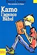 Une aventure de Kamo, Tome 3 : L'agence Babel