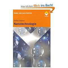Nanotechnologie: Gundlagen und Anwendungen. Farbe und Lack Edition