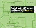 Construction Drawings and Details for Interiors: Basic Skills