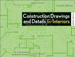 Construction Drawings and Details for Interiors: Basic Skills