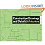 Construction Drawings and Details for Interiors: Basic Skills