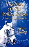 The day of the white horse : a story about Karensa