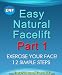 Easy Natural Facelift part 1 Exercise Your Face - 12 Simple Steps 51B FgHbA8L. SL75 Facial exercises do they work