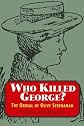 Who Killed George?: the Ordeal of Olive Sternamen