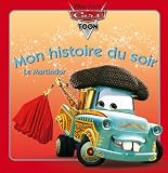 Cars toon, Le Martindor, MON HISTOIRE DU SOIR
