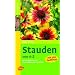 Stauden von A - Z: Das Katalogbuch zum Nachschlagen und Entscheiden