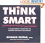 Think Smart: A Neuroscientist's Prescription for Improving Your Brain's Performance